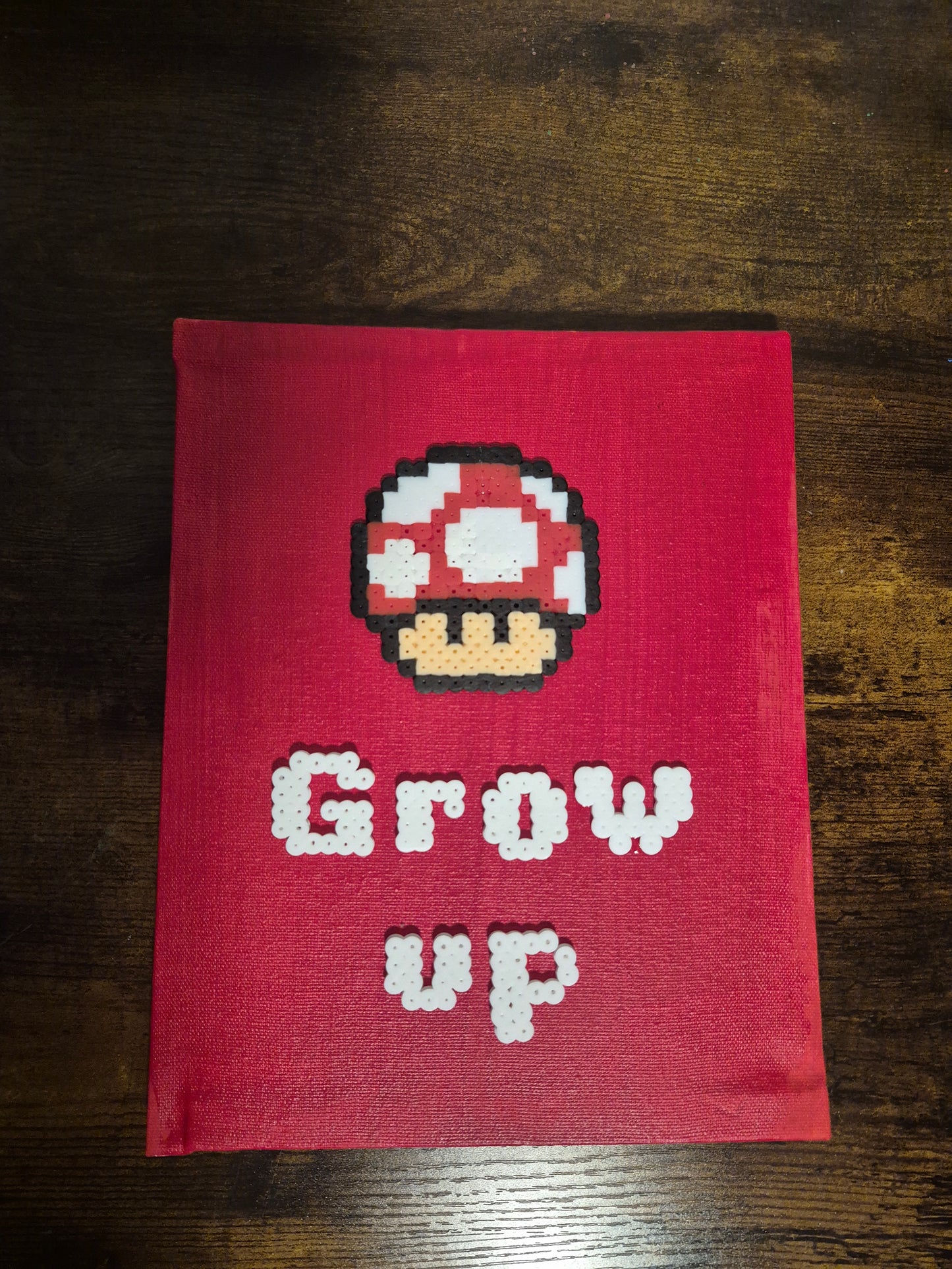 Grow up